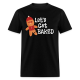 Let's Get Baked - black