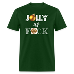 Jolly AF - forest green