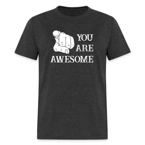 You Are Awesome - heather black