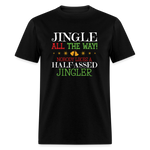 Jingle ALL The Way! - black