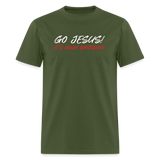 Go Jesus! It's Your Birthday! - military green