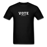 VOTE. Always. - black