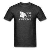 You Are Awesome - heather black