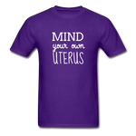 Mind Your Own Uterus - purple