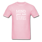 Mind Your Own Uterus - light pink