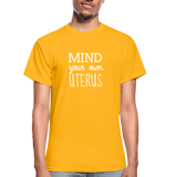 Mind Your Own Uterus - gold