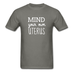 Mind Your Own Uterus - charcoal