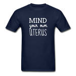 Mind Your Own Uterus - navy