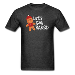 Let's Get Baked - heather black