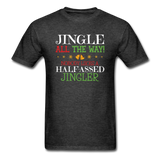 Jingle ALL The Way! - heather black